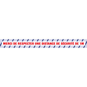 Prévention Covid - Sticker bande sécurité - Distance de sécurité de 1m à respecter